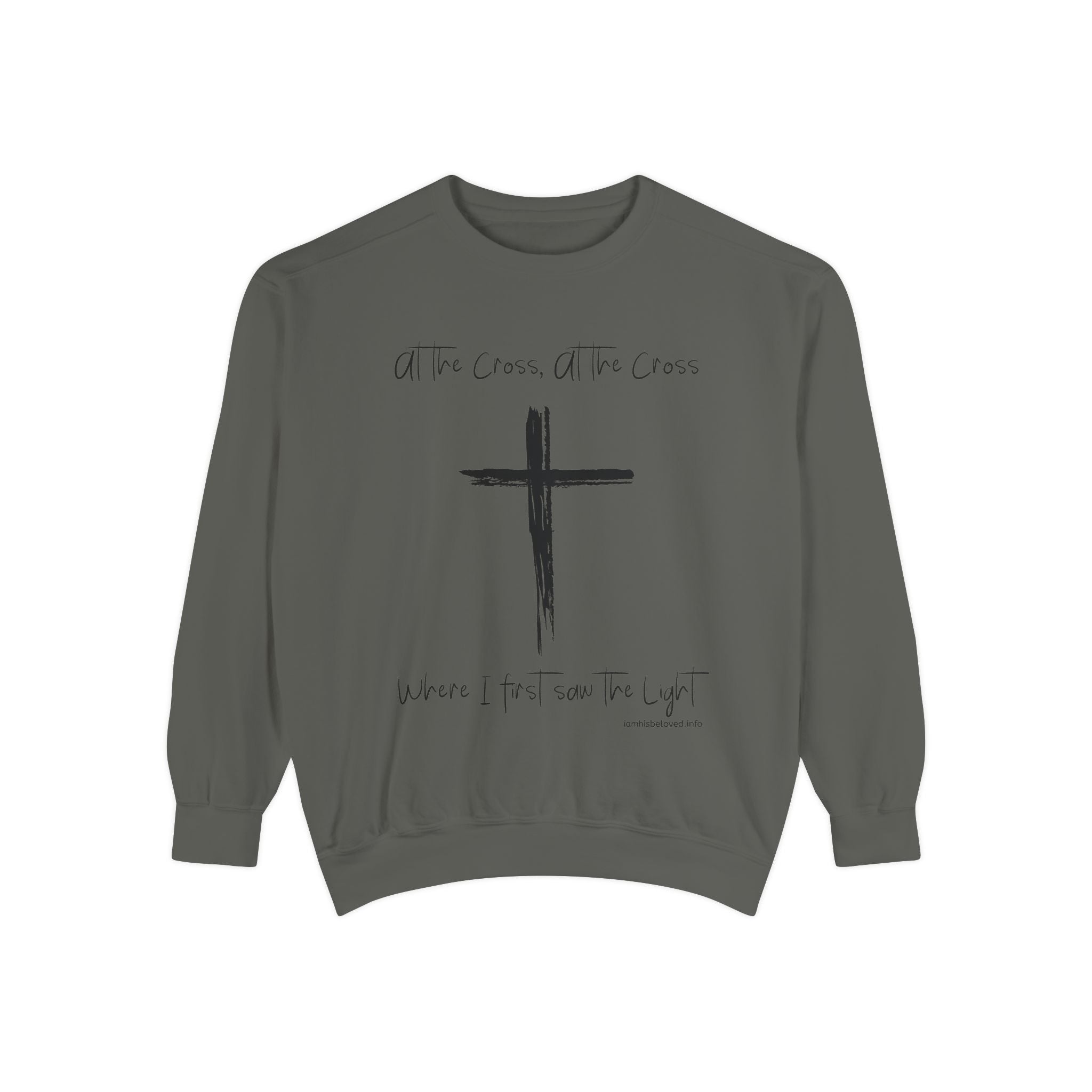 Favorite Hymns ~ At the Cross ~ Garment-Dyed Sweatshirt