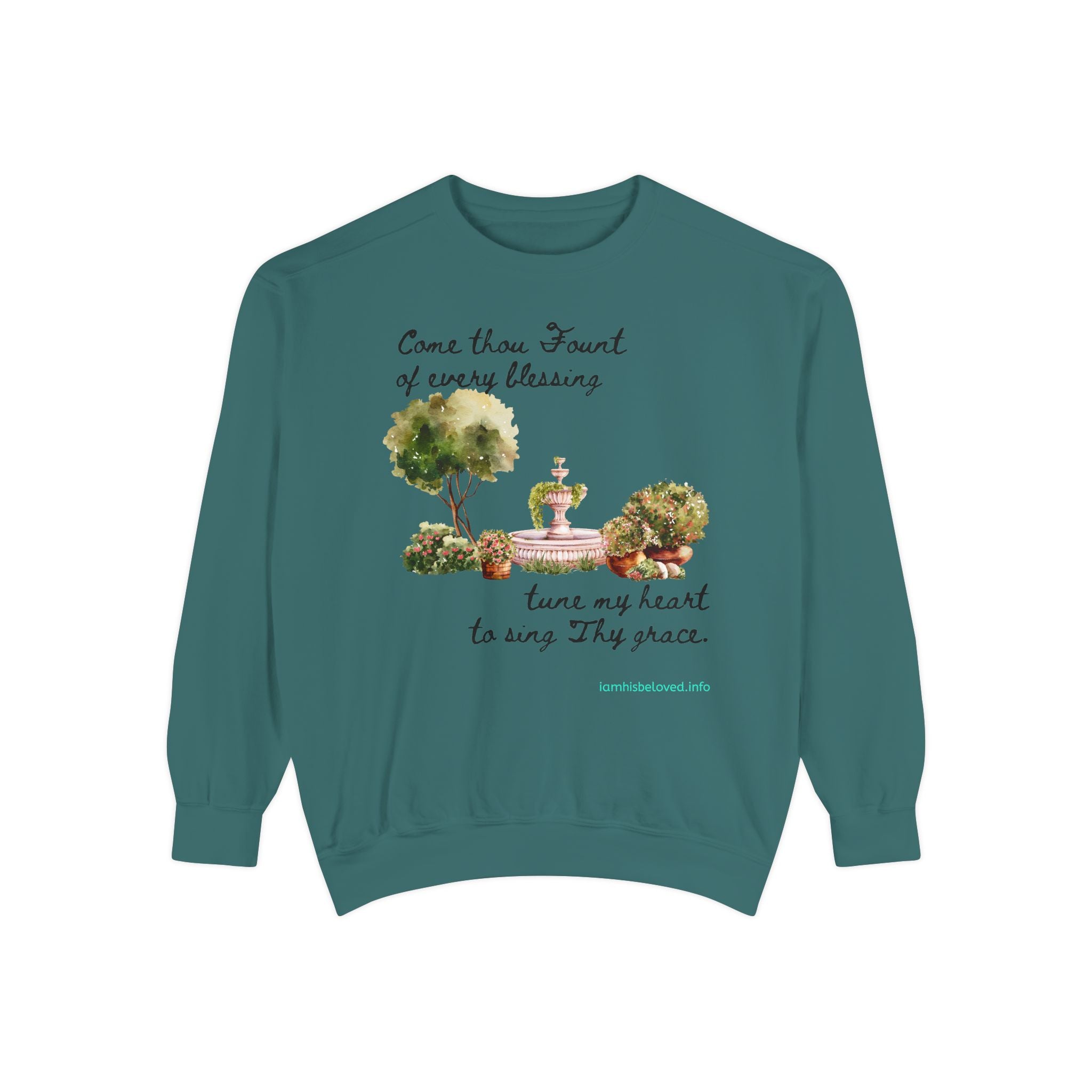 Favorite Hymns ~ Come Thou Fount  ~ Garment-Dyed Sweatshirt