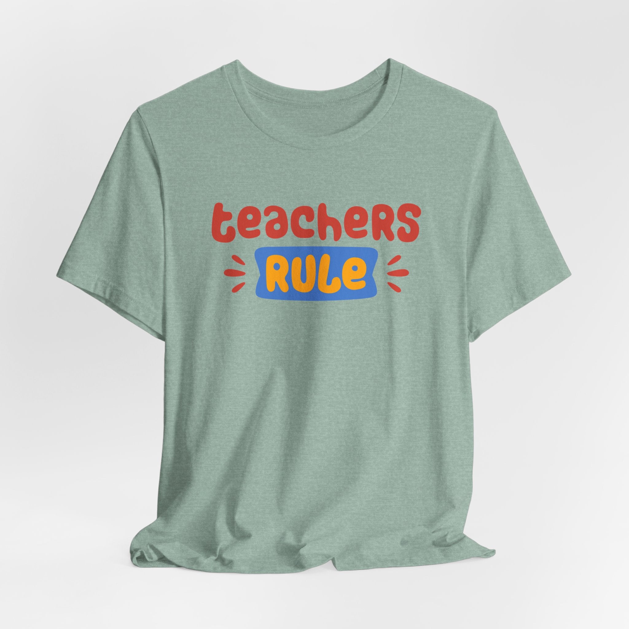 Teachers Rule Unisex T Shirt