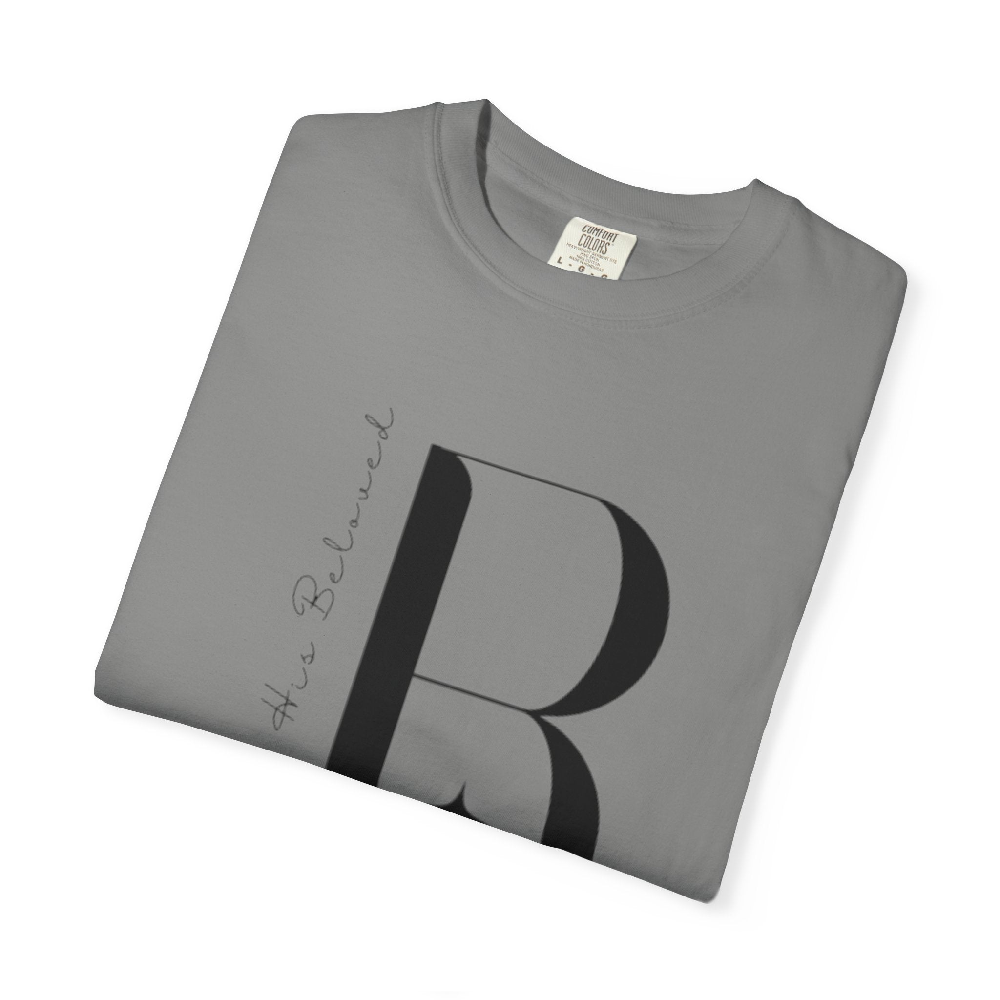 I am His Beloved "B" Style T Shirt