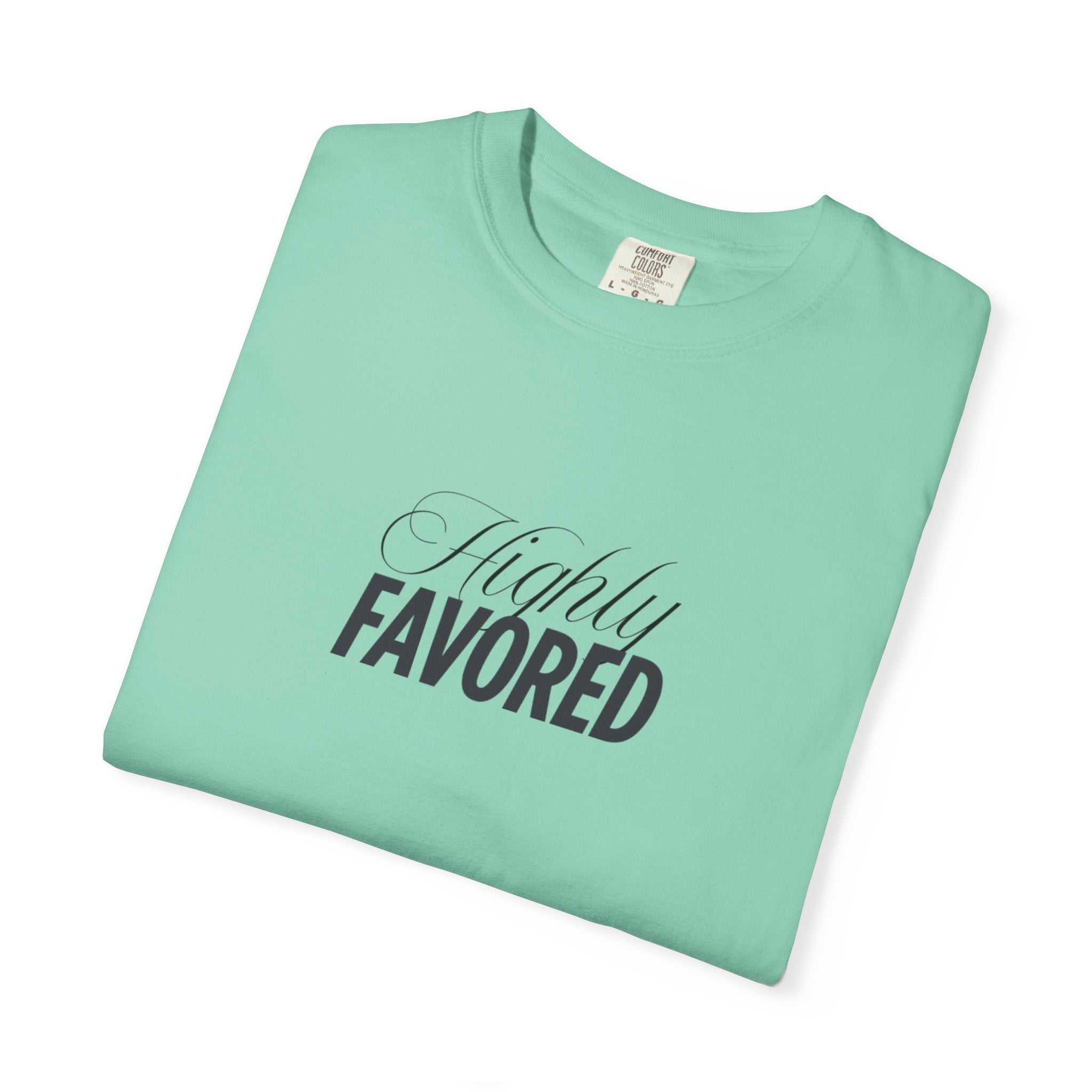 Highly Favored Truly Blessed  T-shirt