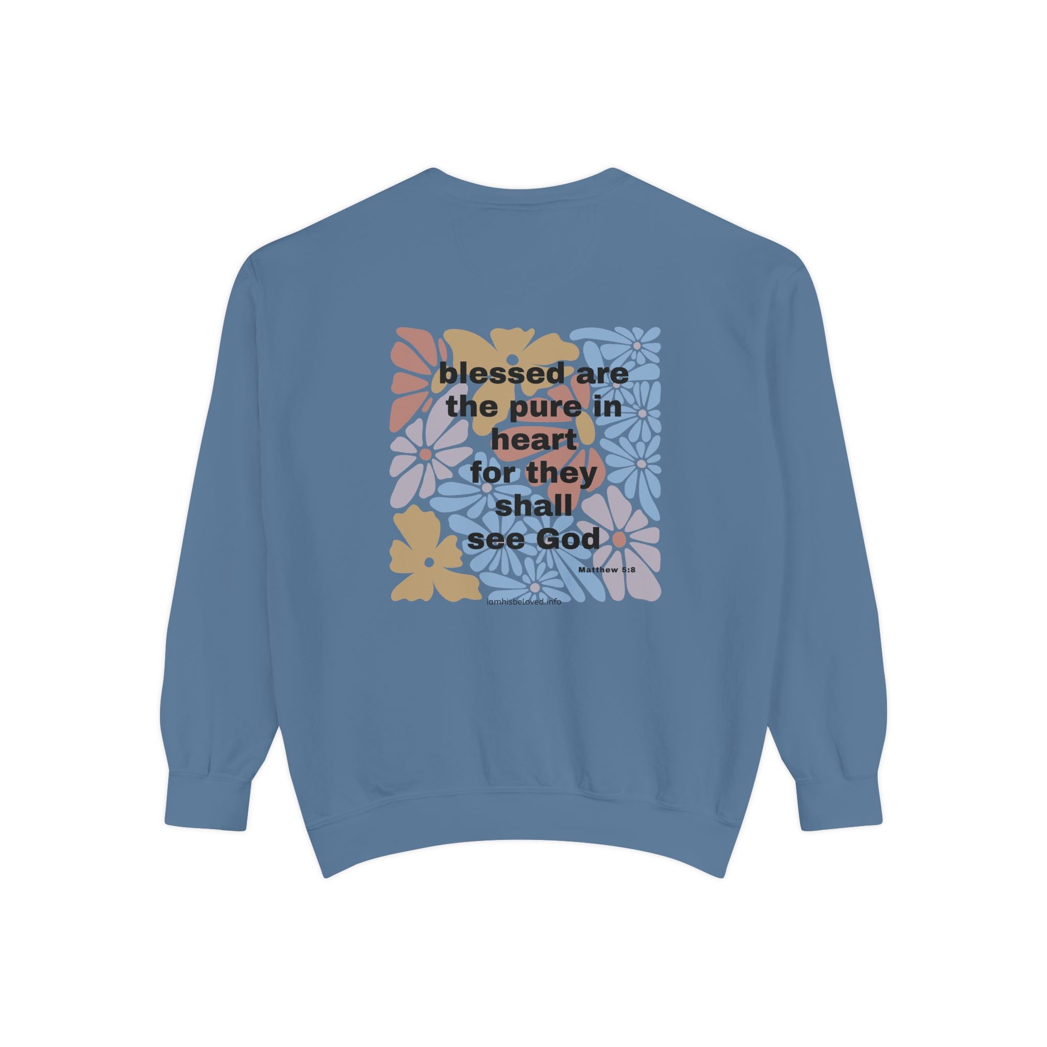Bee-Attitudes ~ Matthew 5:8 ~ Garment-Dyed Sweatshirt