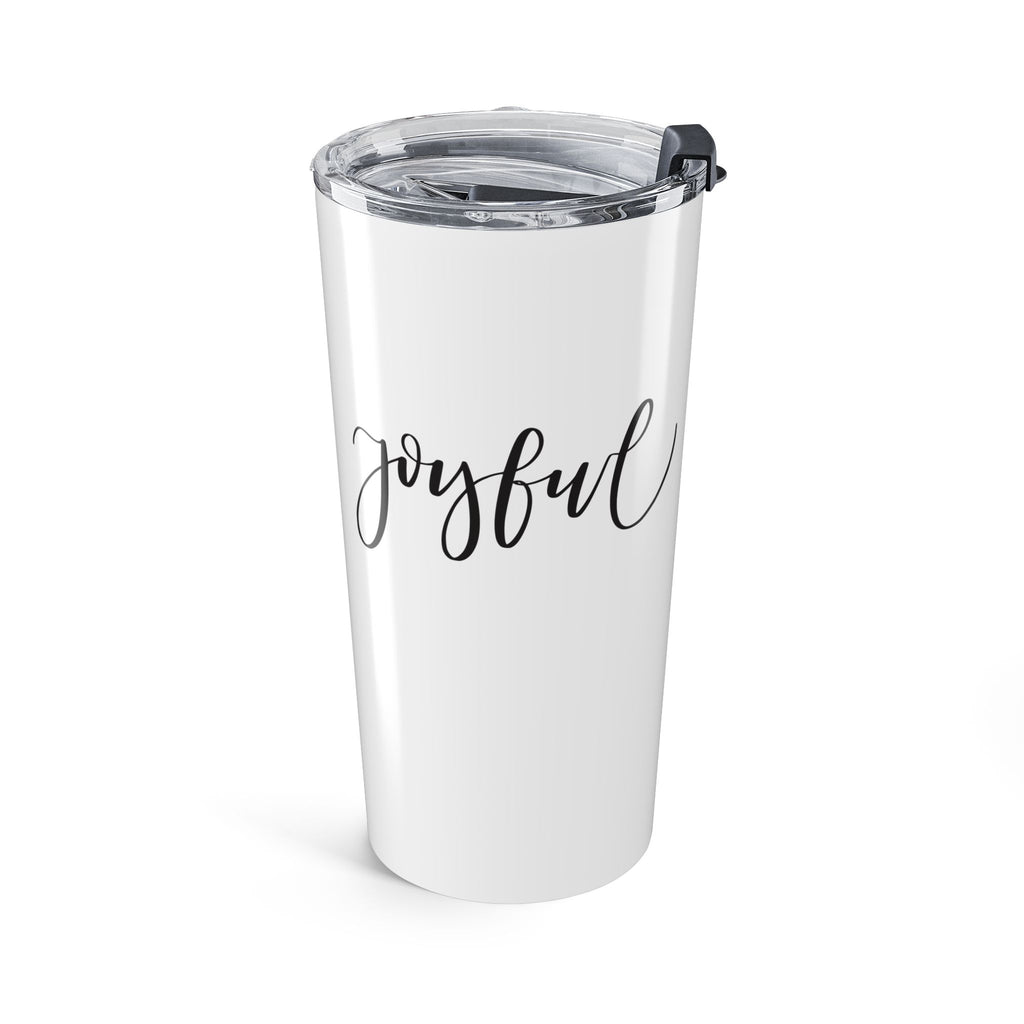 Joyful Tumbler 20oz