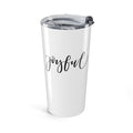 Joyful Tumbler 20oz