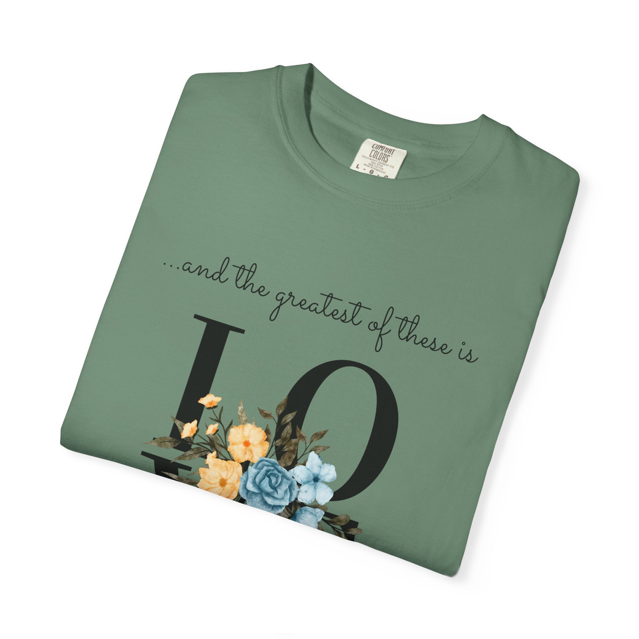 Favorite  Verses ~ The Greatest of These is Love T Shirt