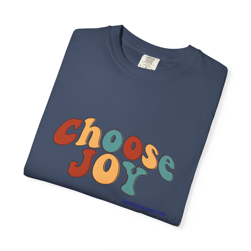 Choose Joy T Shirt