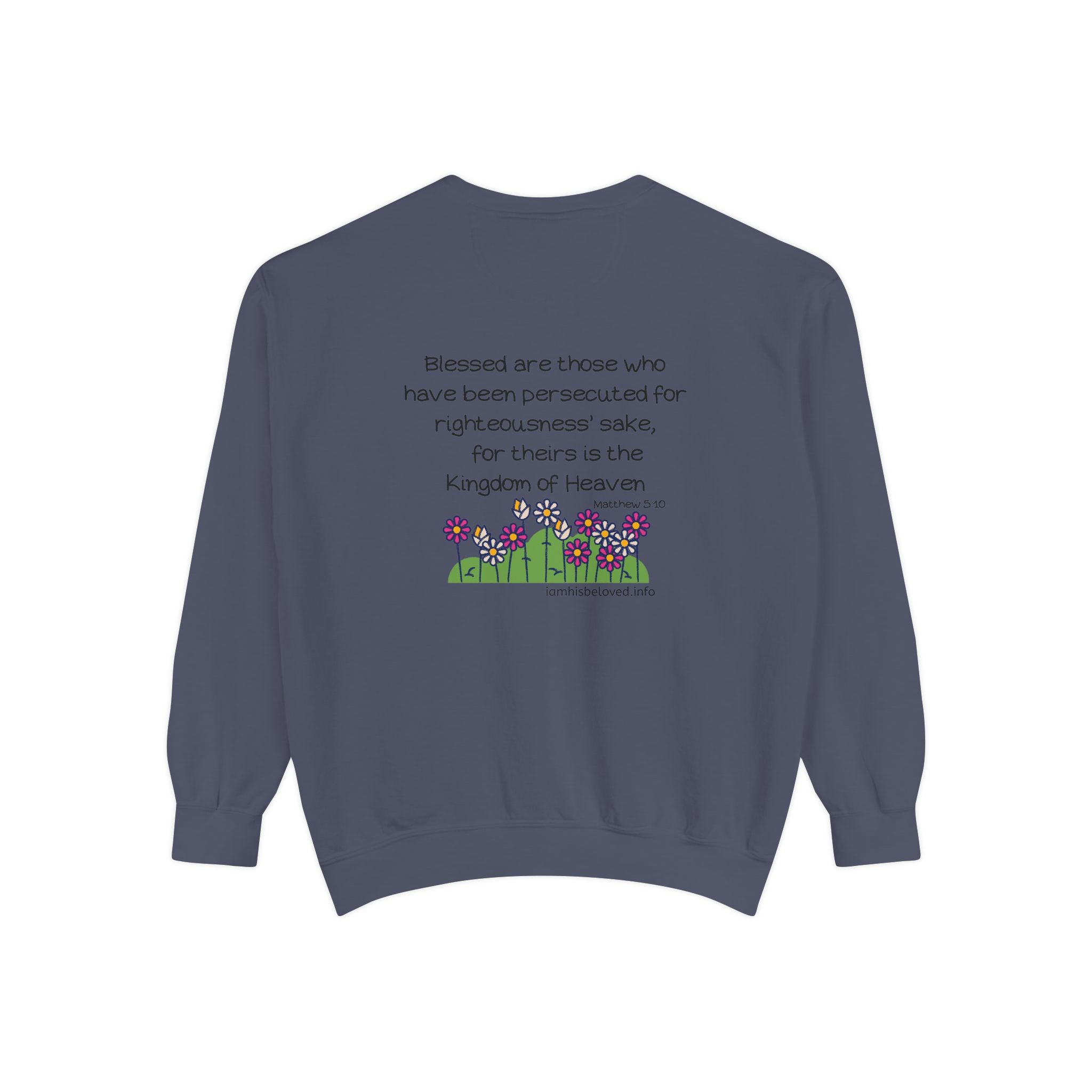 Bee-Attitudes Matthew 5:10 Garment-Dyed Sweatshirt