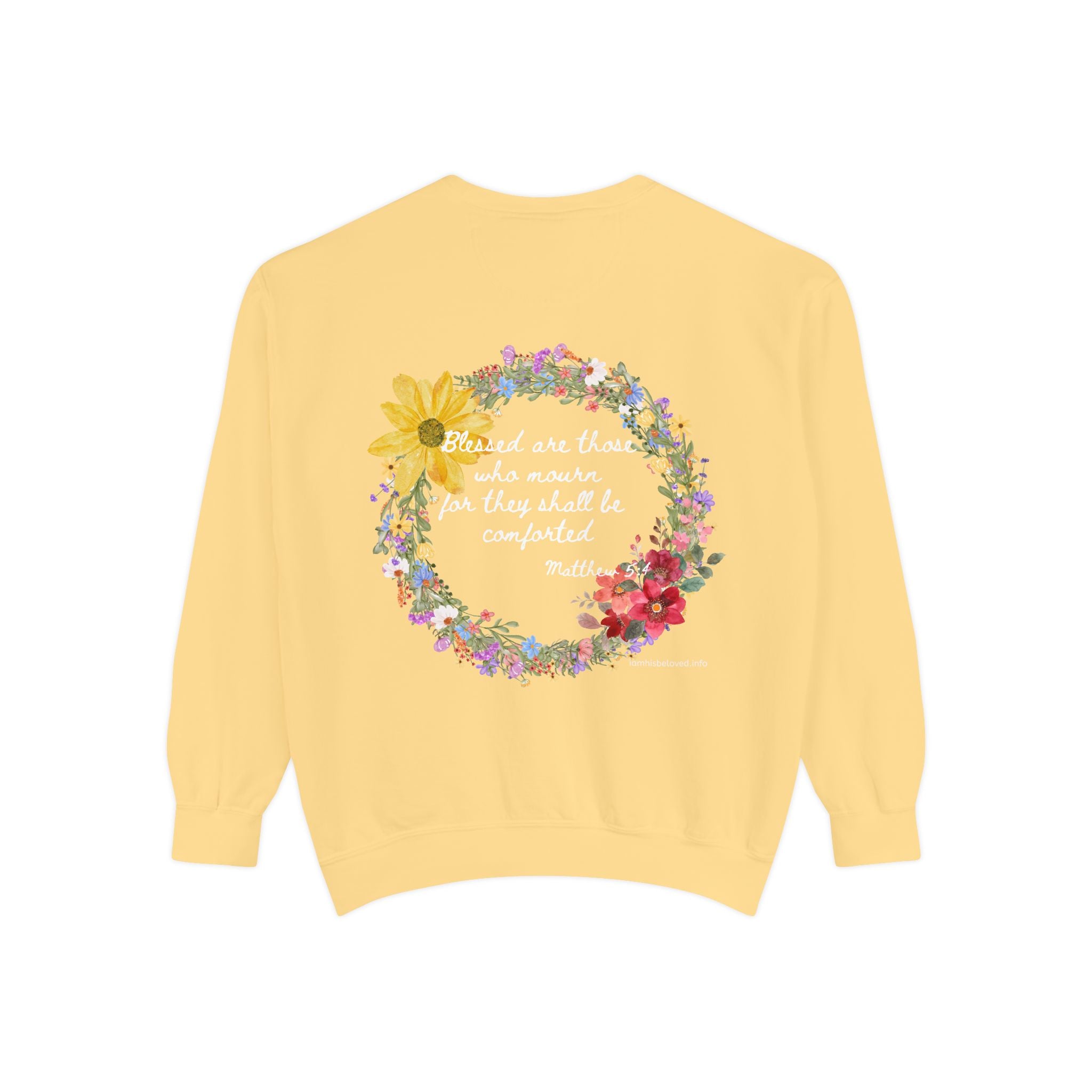 Bee-Attitudes ~ Matthew 5:4 ~ Garment-Dyed Sweatshirt White Letters
