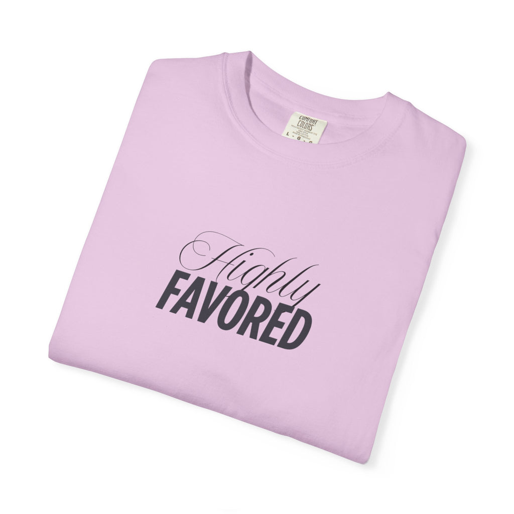 Highly Favored Truly Blessed  T-shirt