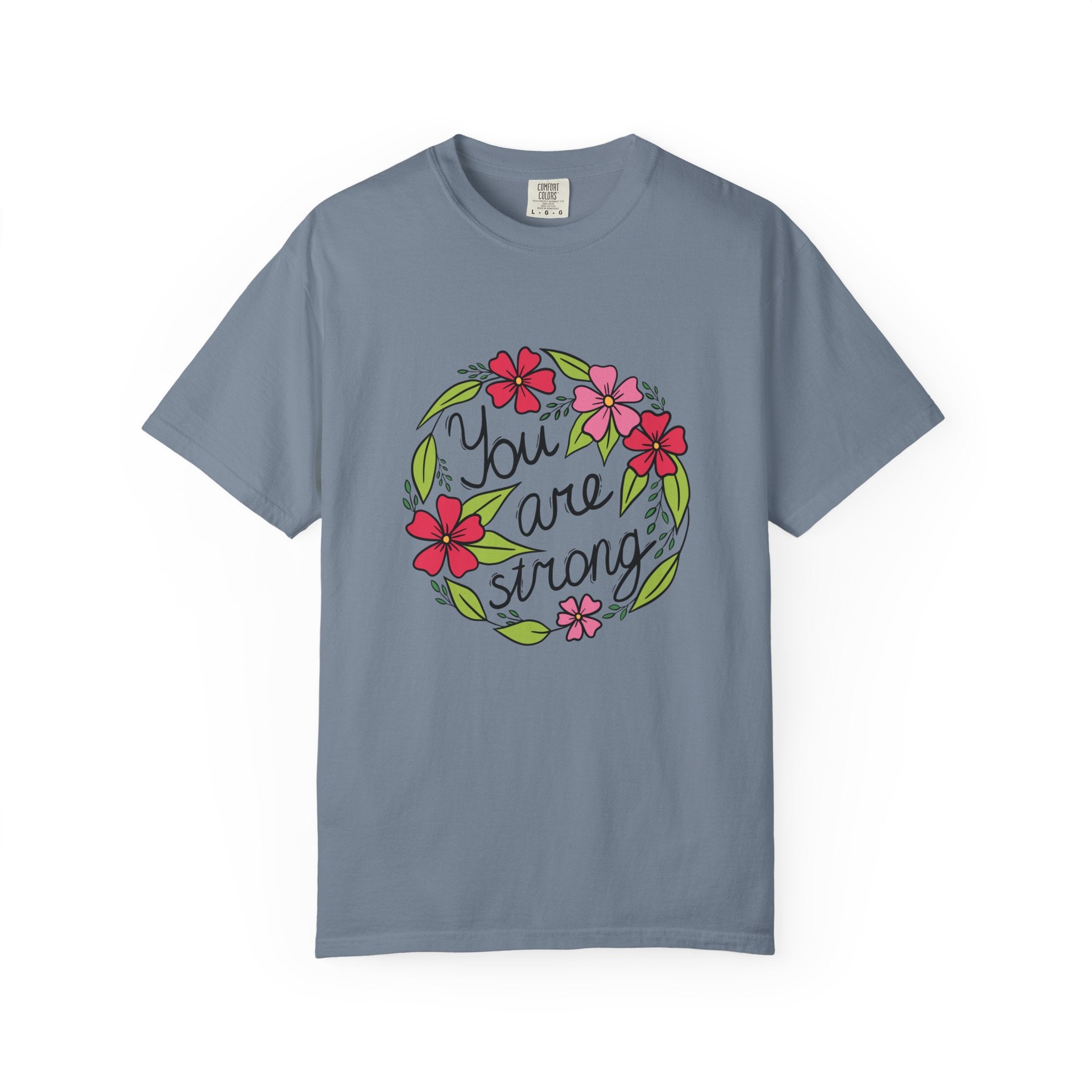 You are Strong T Shirt