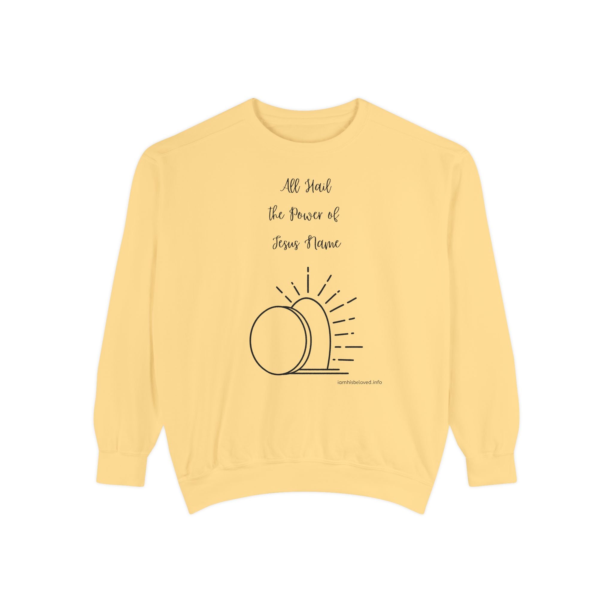 Favorite Hymns ~ All Hail the Power of Jesus Name ~ Garment-Dyed Sweatshirt