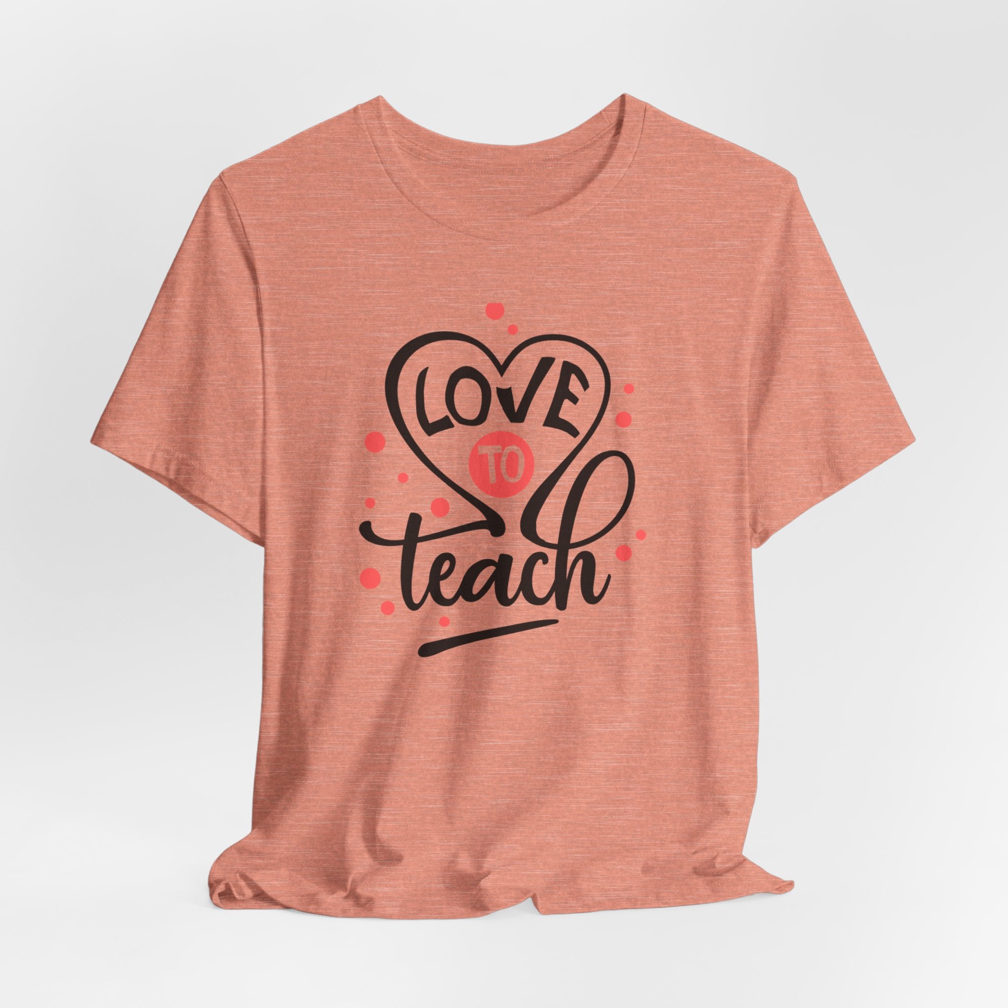 Love to Teach T-Shirt
