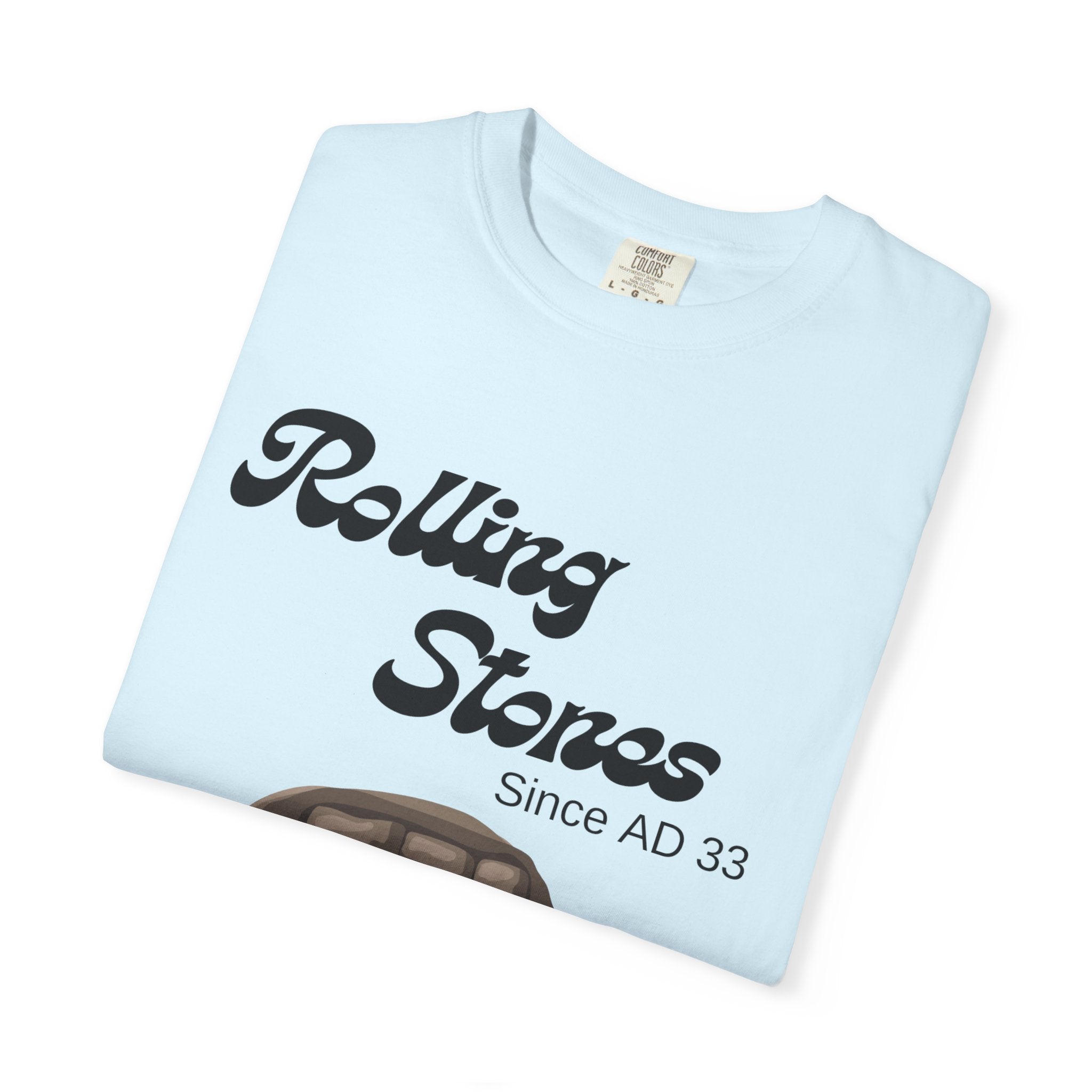 Rolling Stones since AD 33 Unisex Garment-Dyed T-shirt