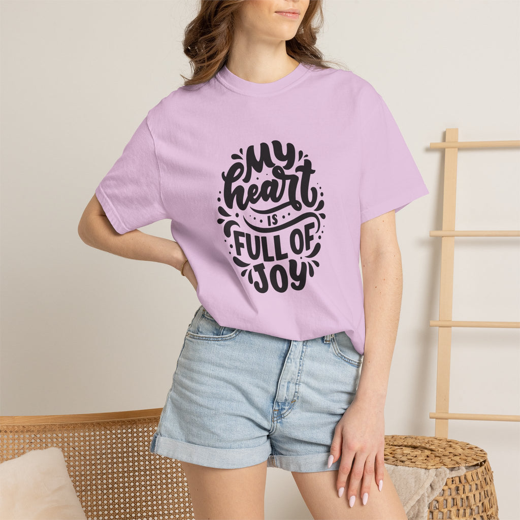 My Heart is Full of Joy T Shirt