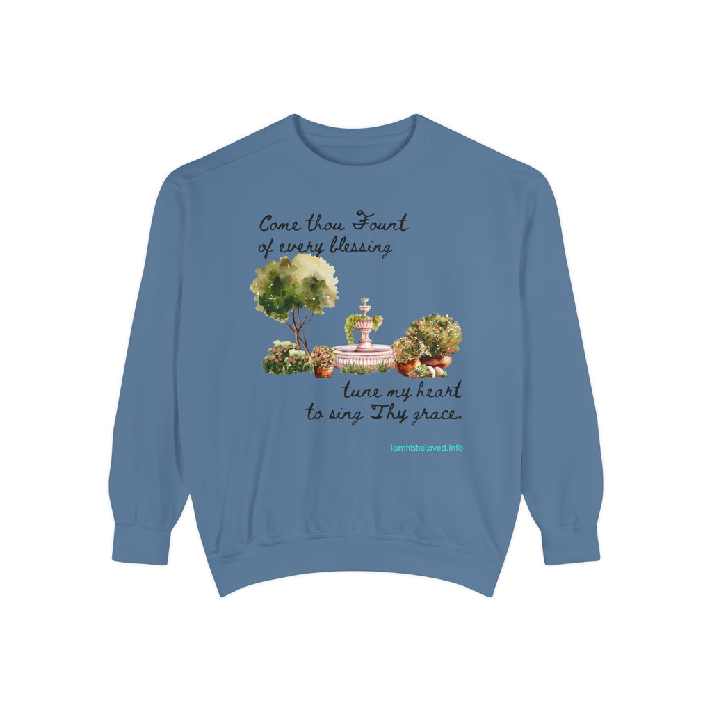 Favorite Hymns  - Come Thou Fount Garment-Dyed Sweatshirt