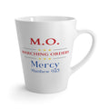 Marching Orders ~ Mercy ~ Matthew 9:13 ~  Latte Mug