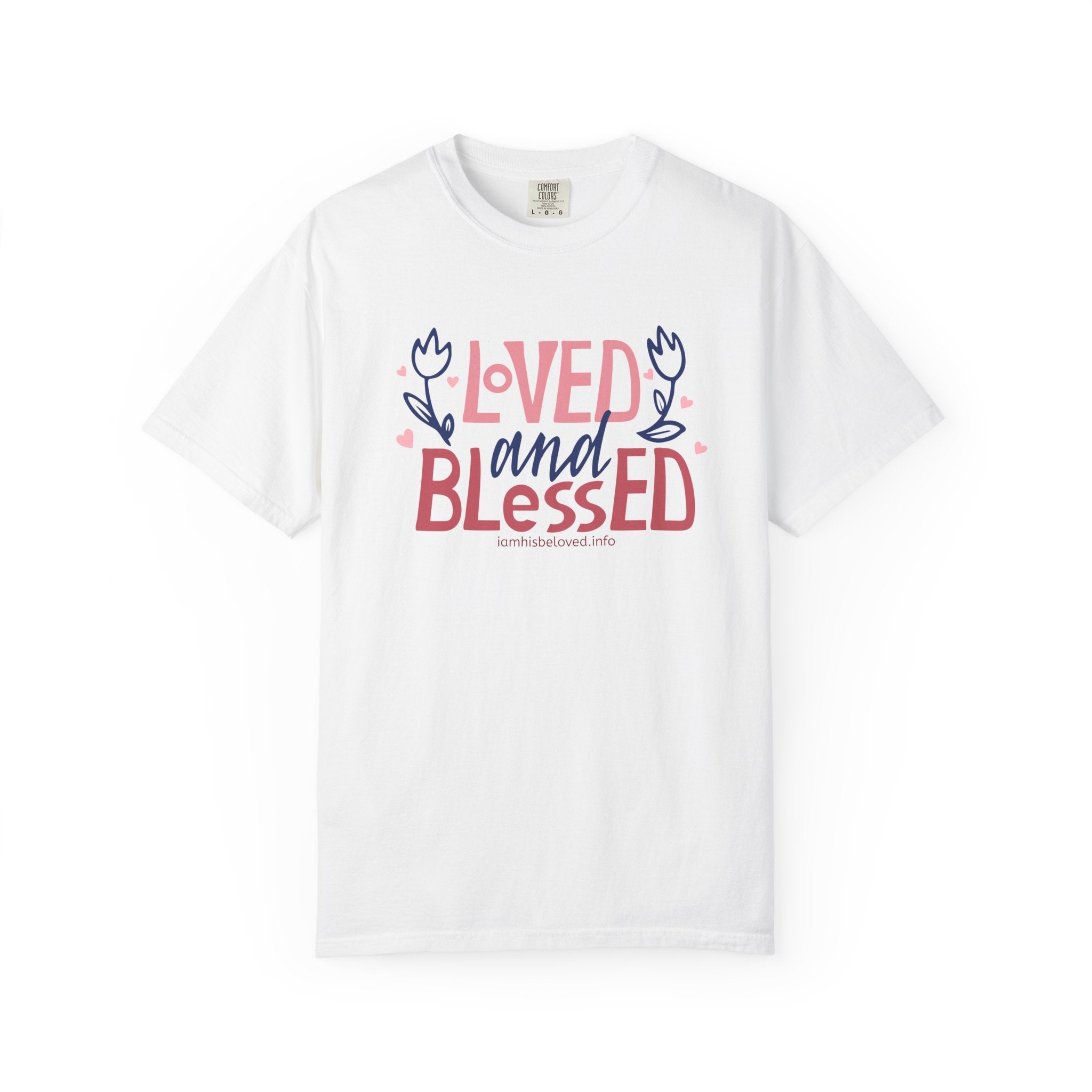 Loved and Blessed T Shirt