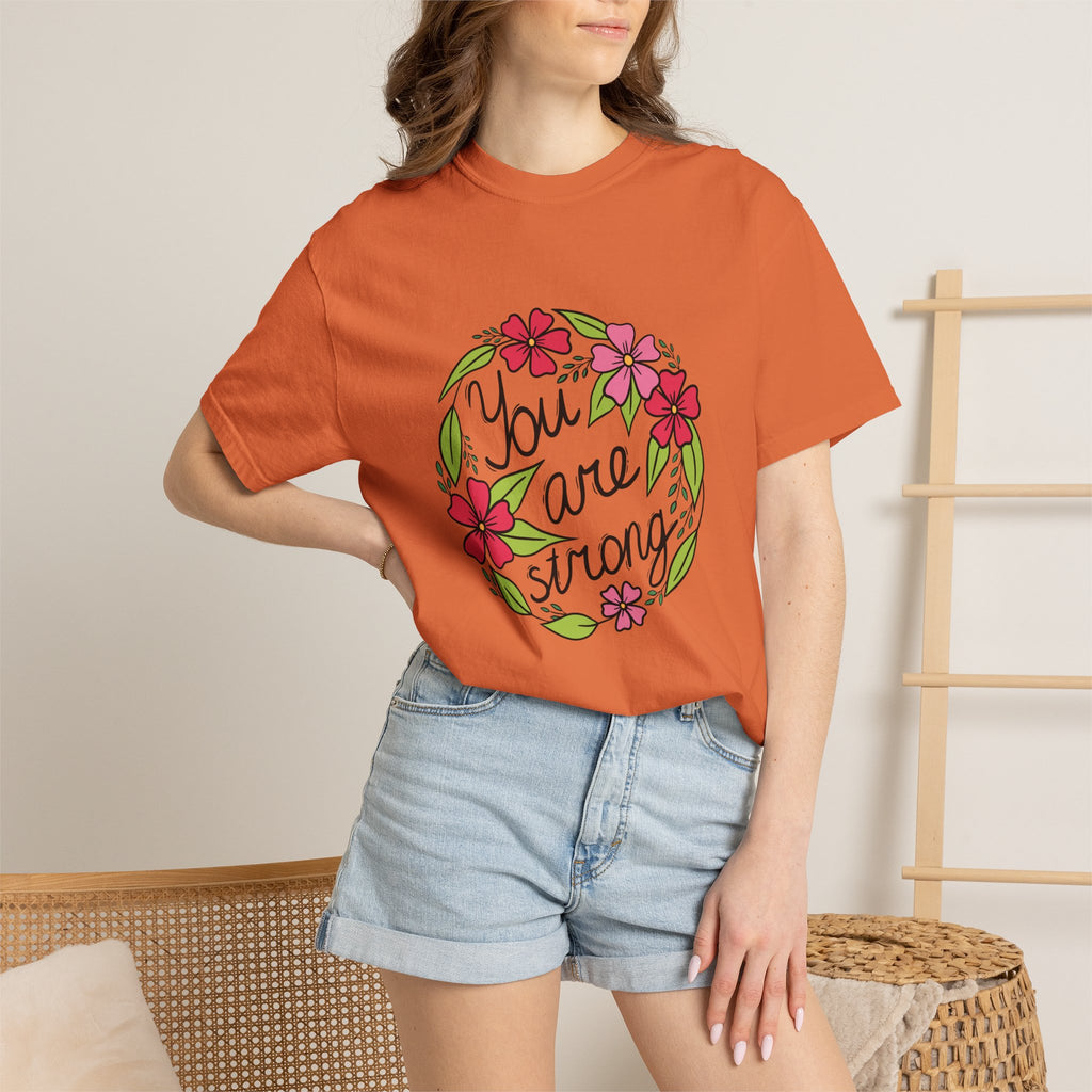 You are Strong T Shirt