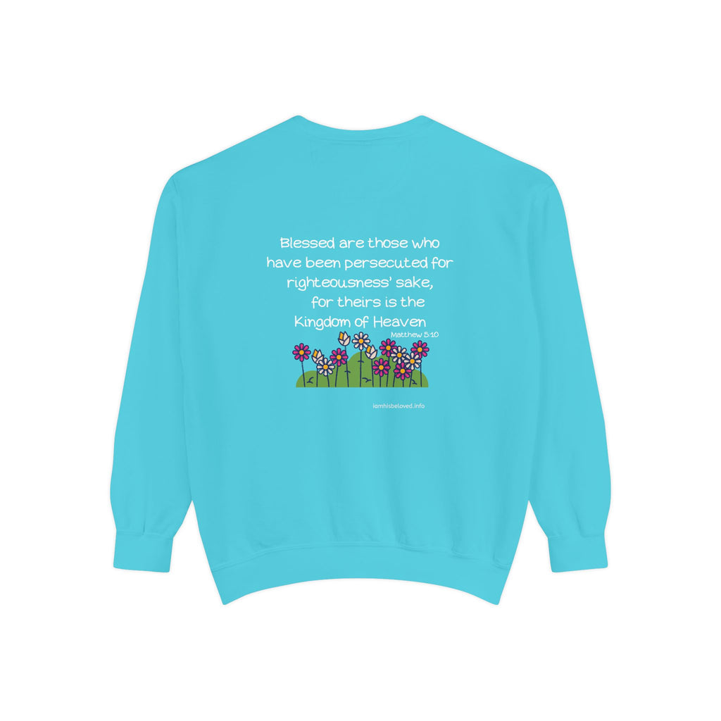 Bee-Attitudes ~ Matthew 5:10 ~ Garment-Dyed Sweatshirt White Letters