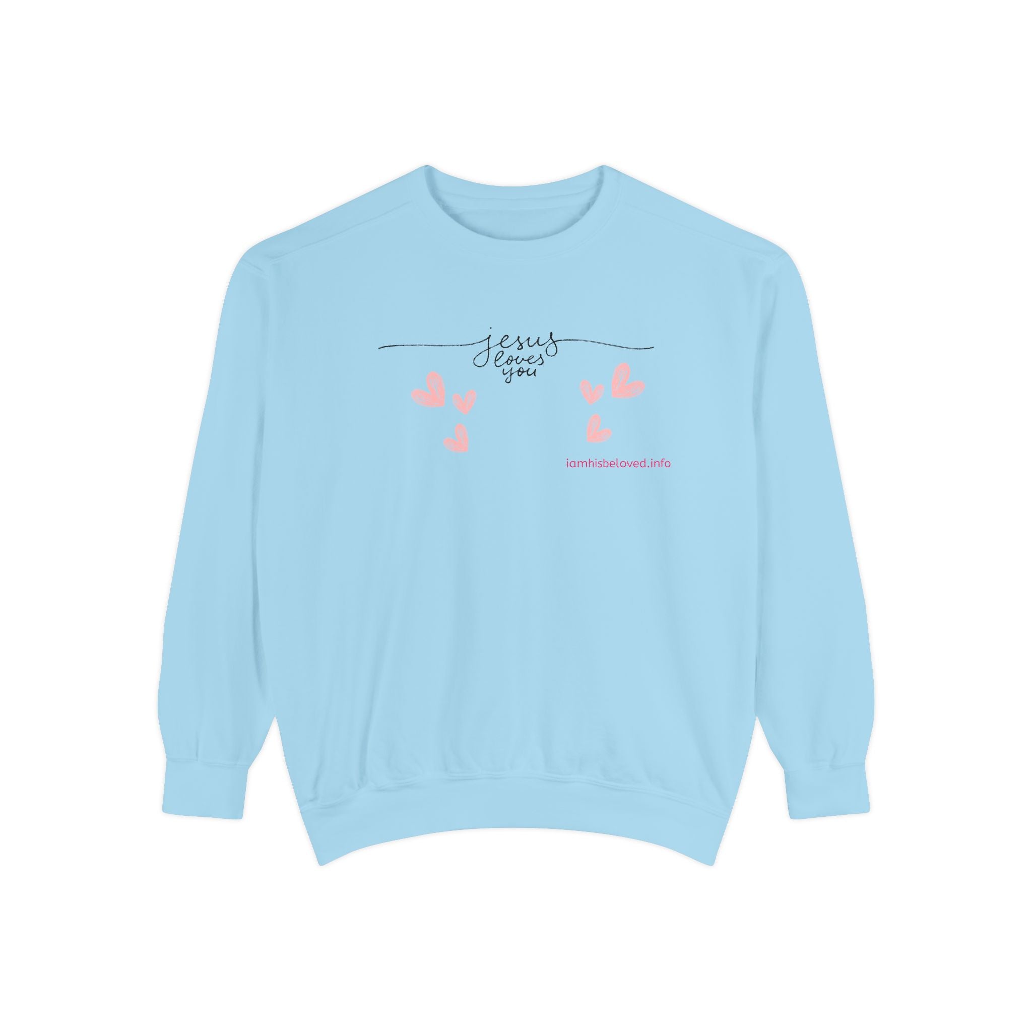 Favorite Hyms ~ Jesus Loves You Garment-Dyed Sweatshirt