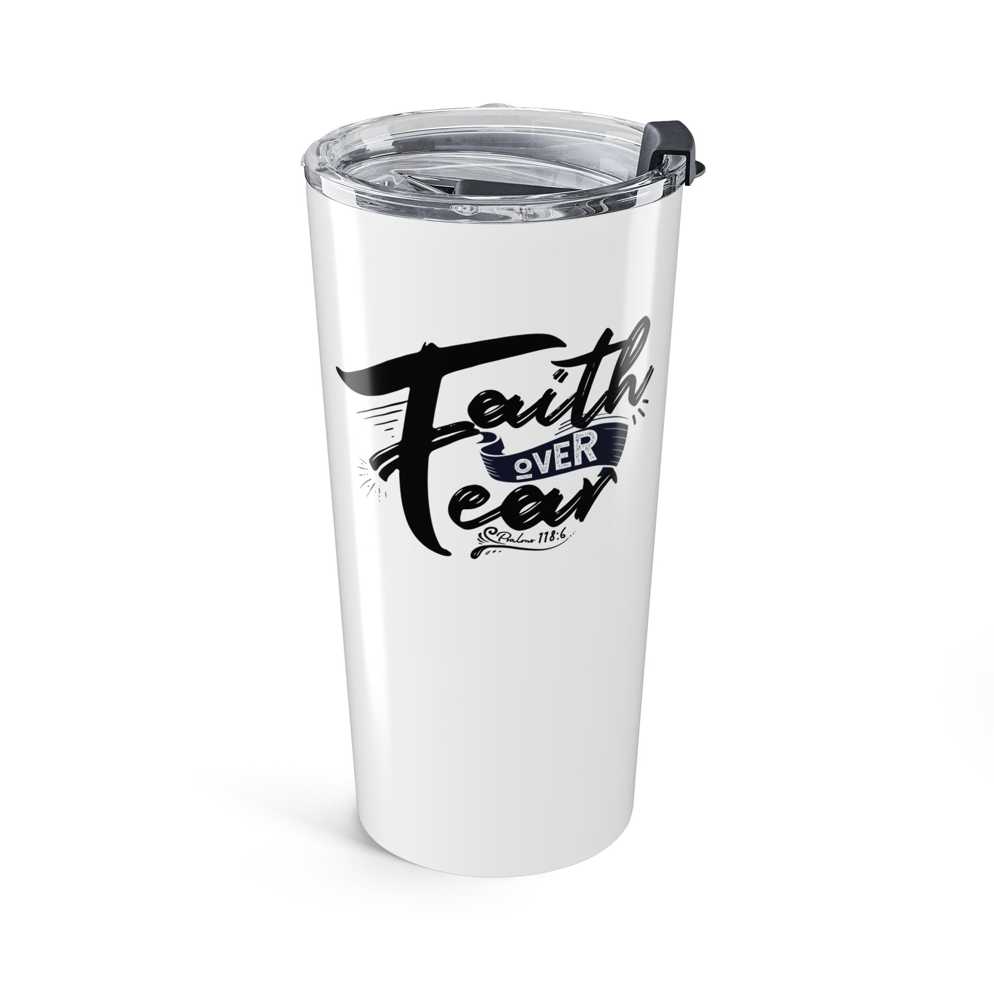 Faith Over Fear Tumbler 20oz