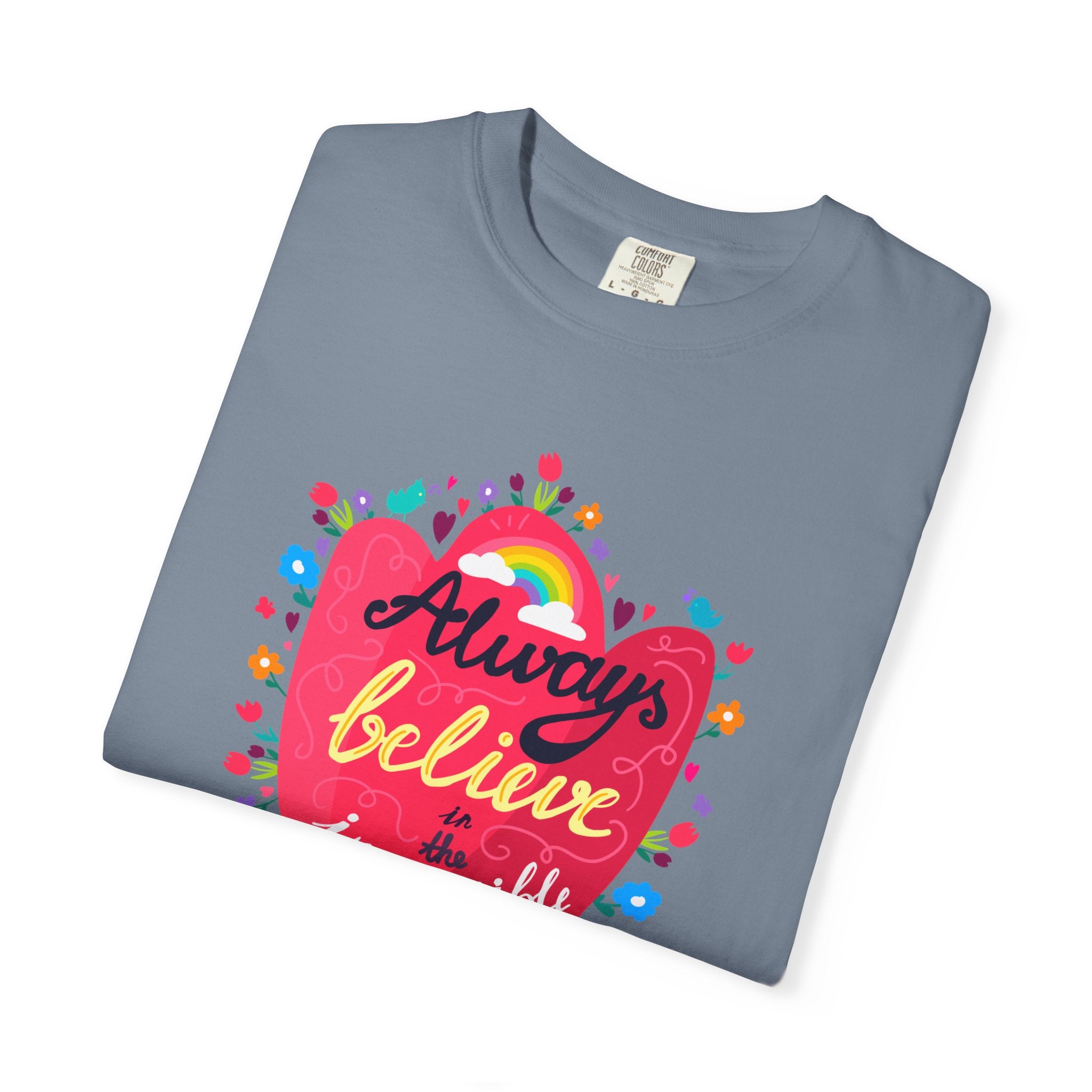 Always Believe in the Impossible T Shirt