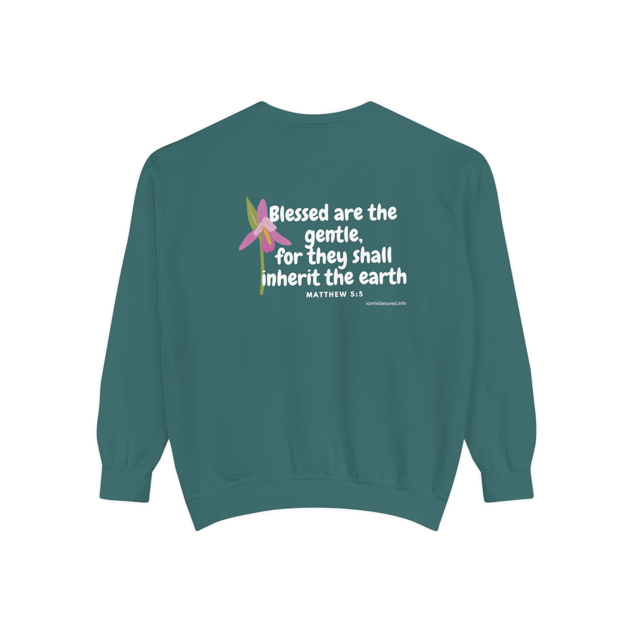Bee-Attitudes ~ Matthew 5:5 ~ Garment-Dyed Sweatshirt White Letters