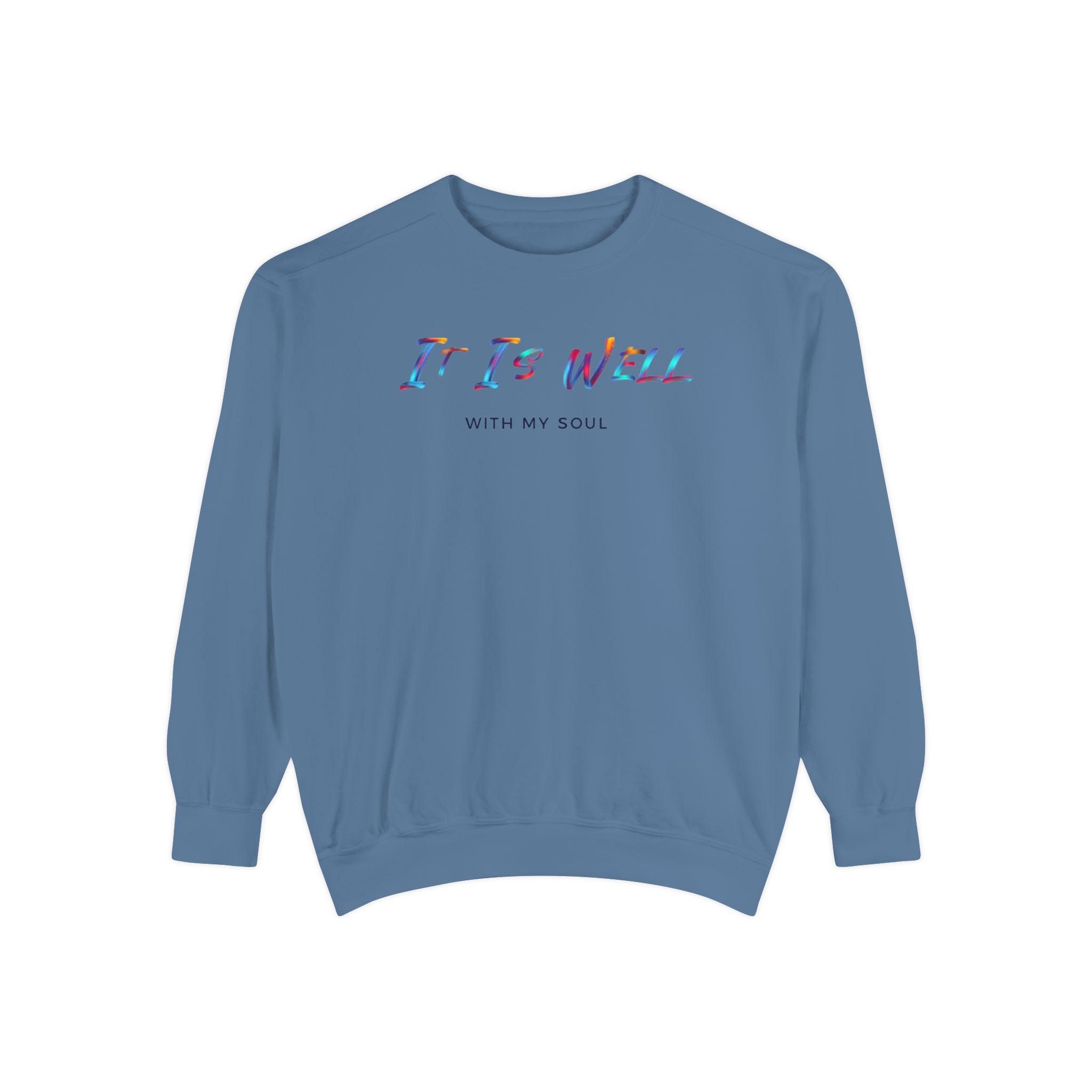 Favorite Hymns ~ It Is Well ~ Garment-Dyed Sweatshirt 4