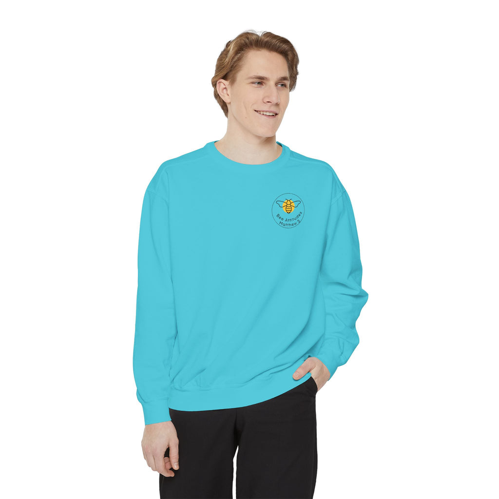 Bee-Attitudes Matthew 5:10 Garment-Dyed Sweatshirt