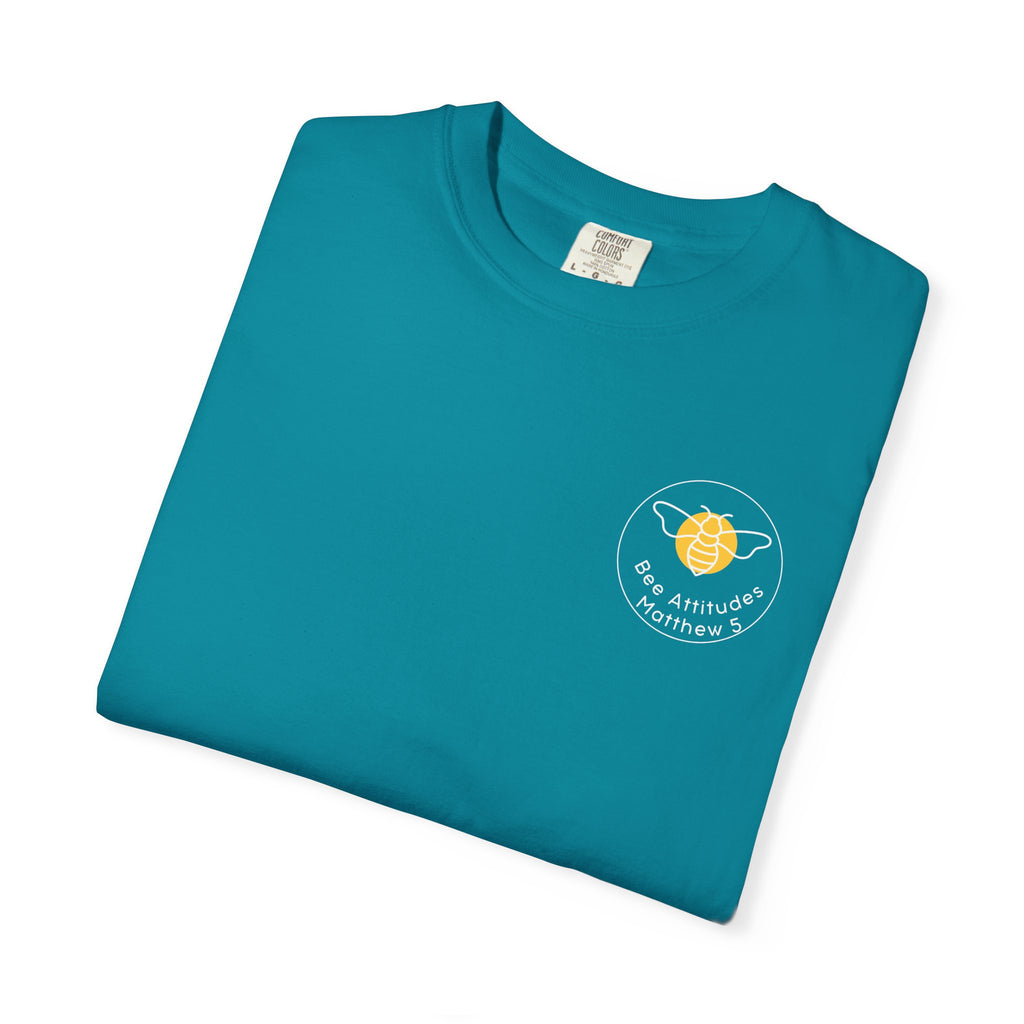 Bee-Attitudes 5:6 T-shirt White Letters