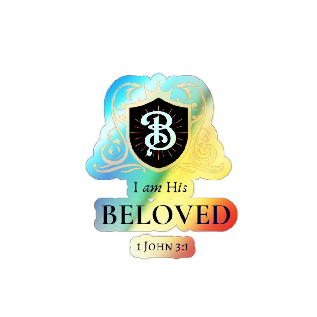 I Am His Beloved Bible Verse sticker Die-cut Holographic Sticker