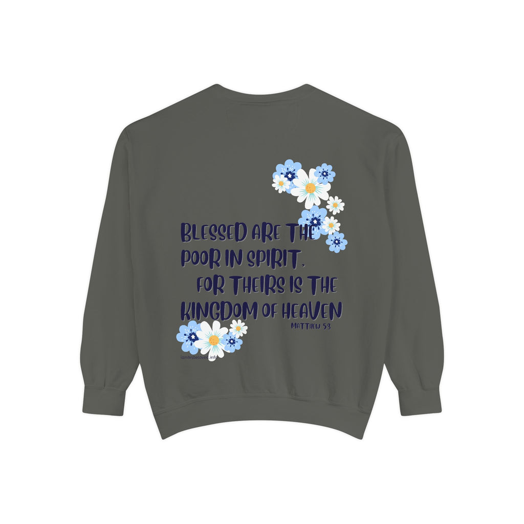 Bee-Attitudes ~ Matthew 5:3 ~ Garment-Dyed Sweatshirt