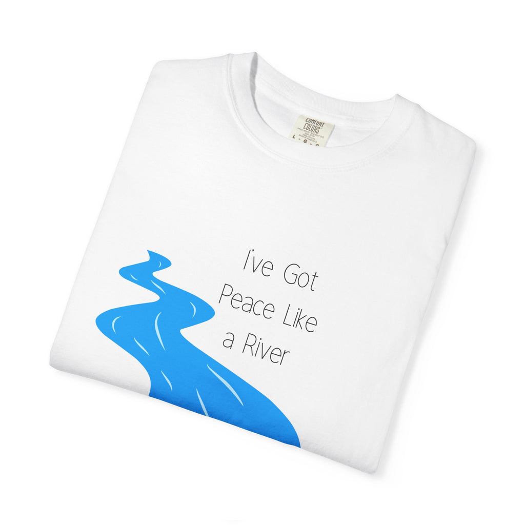 Favorite Hymns ~ I've Got Peace Like a River T Shirt