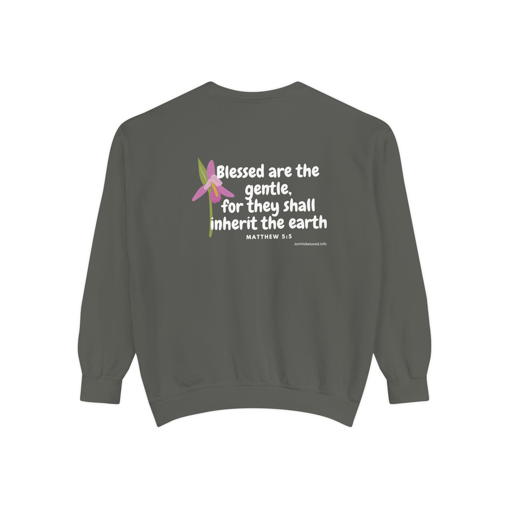 Bee-Attitudes ~ Matthew 5:5 ~ Garment-Dyed Sweatshirt White Letters