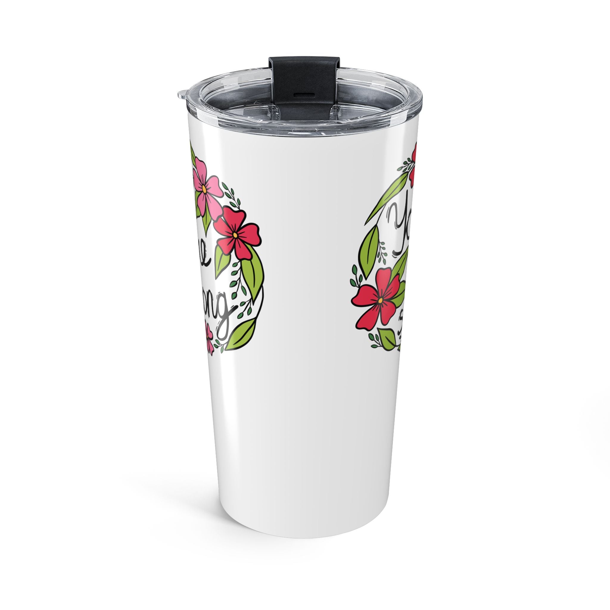 You Are Strong Tumbler 20oz