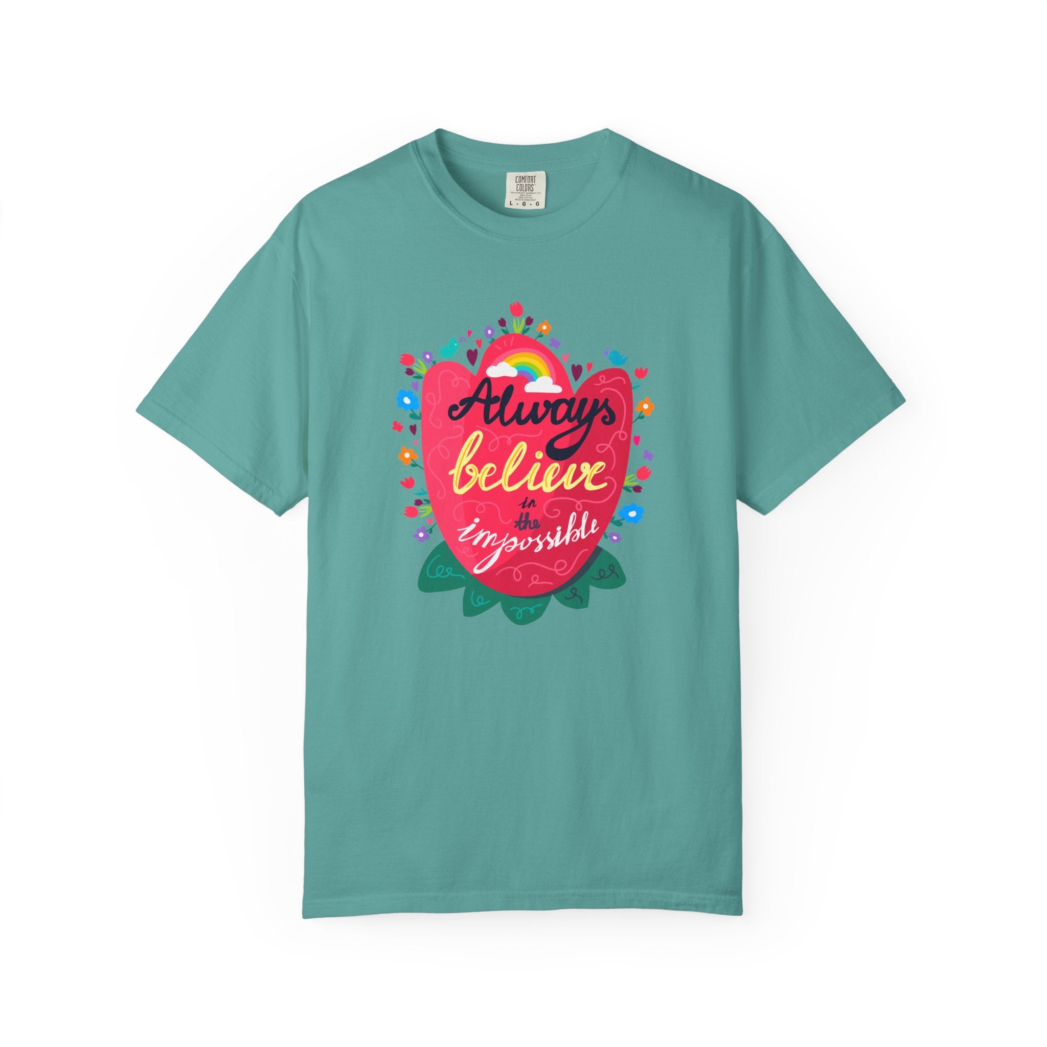 Always Believe in the Impossible T Shirt