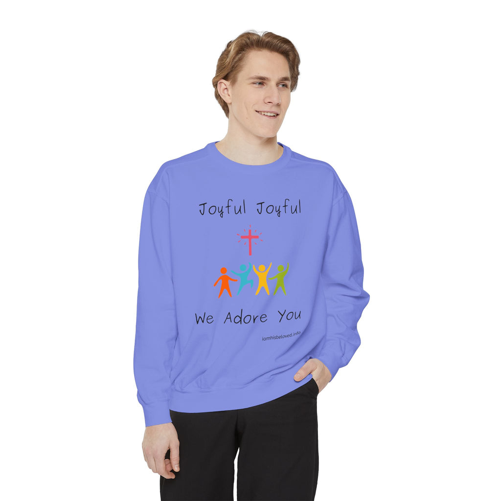 Favorite Hymns - Joyful, Joyful We Adore You Sweatshirt