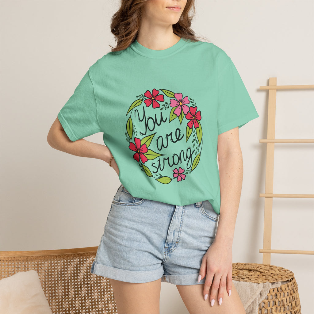 You are Strong T Shirt