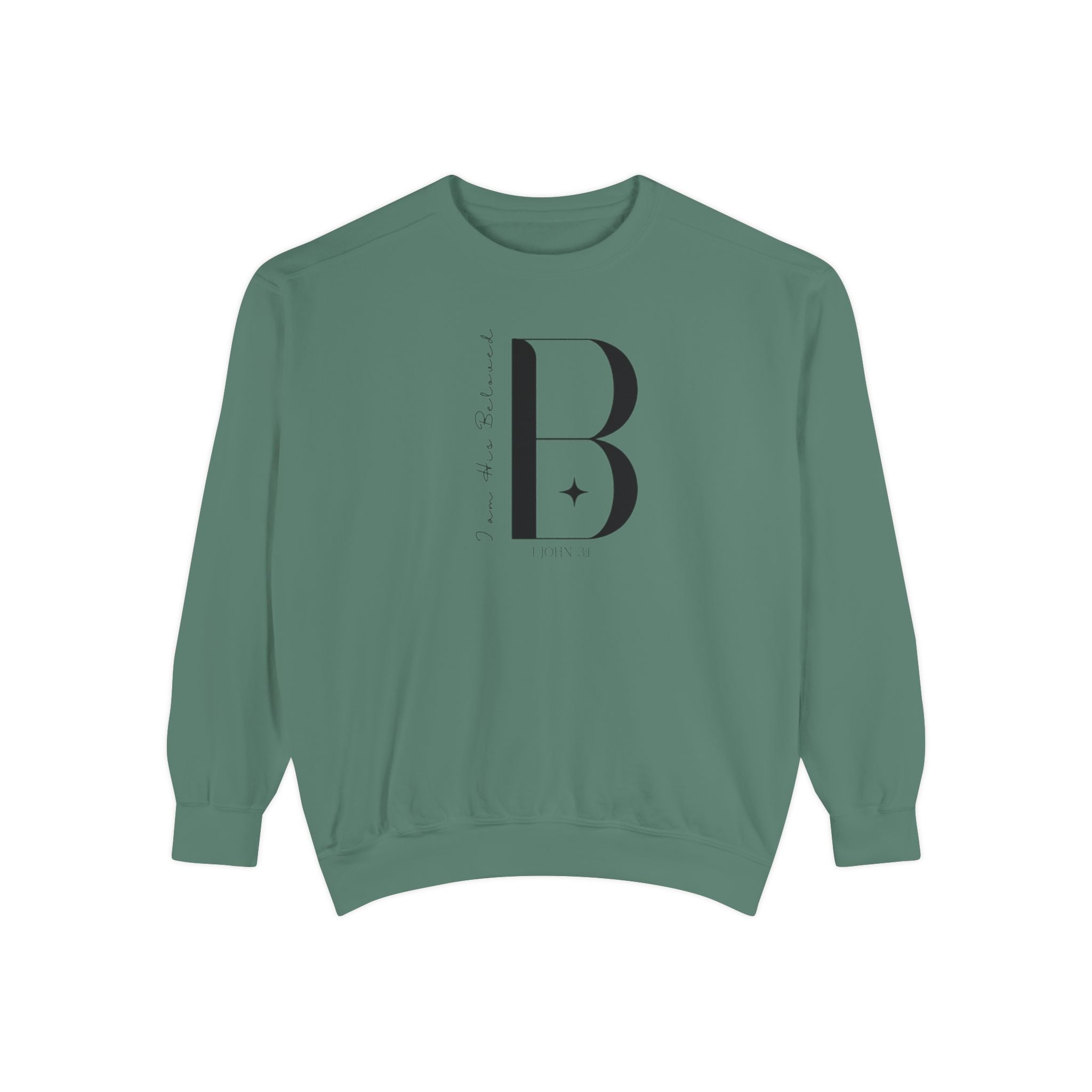 I am His Beloved 3B Garment-Dyed Sweatshirt
