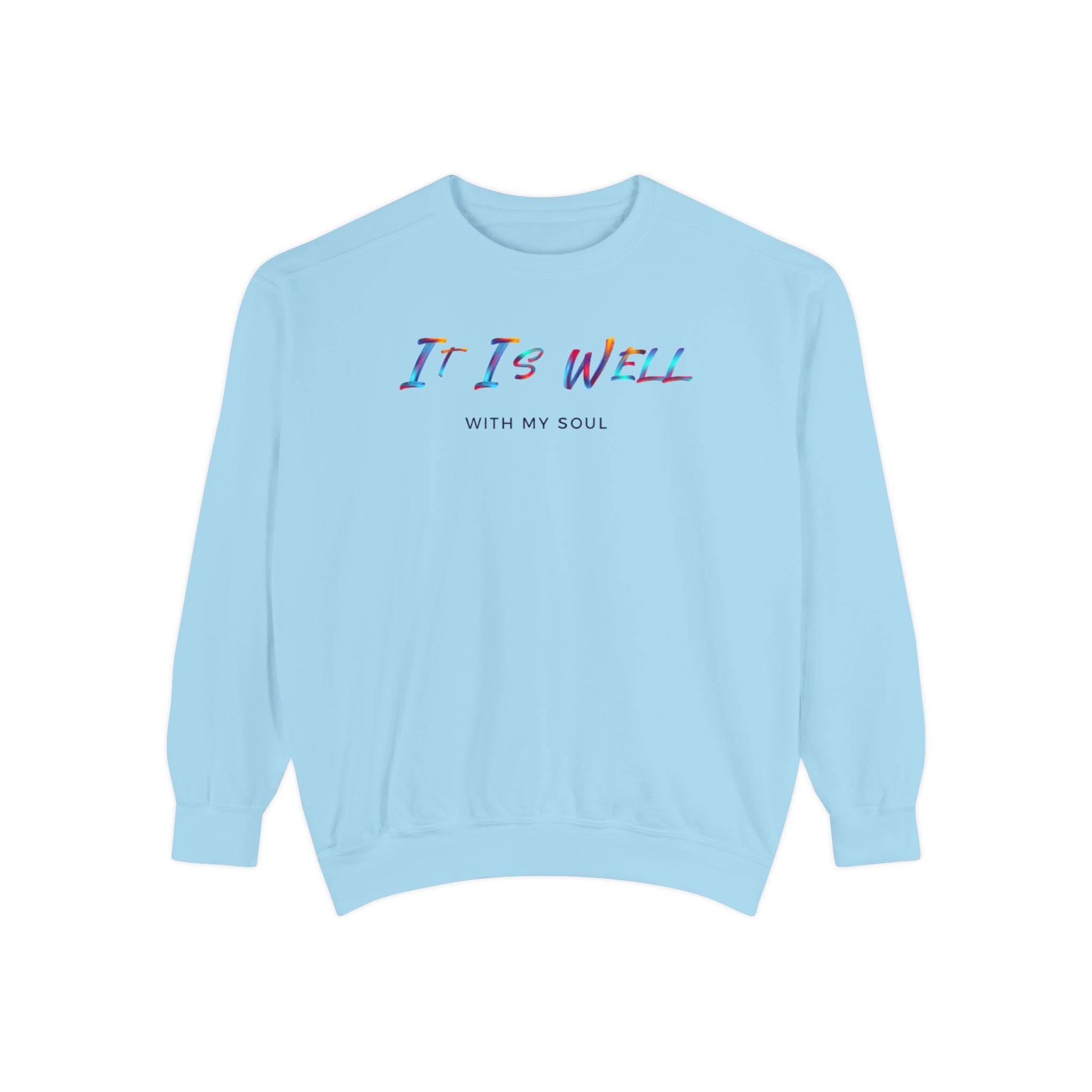 Favorite Hymns ~ It Is Well ~ Garment-Dyed Sweatshirt 4