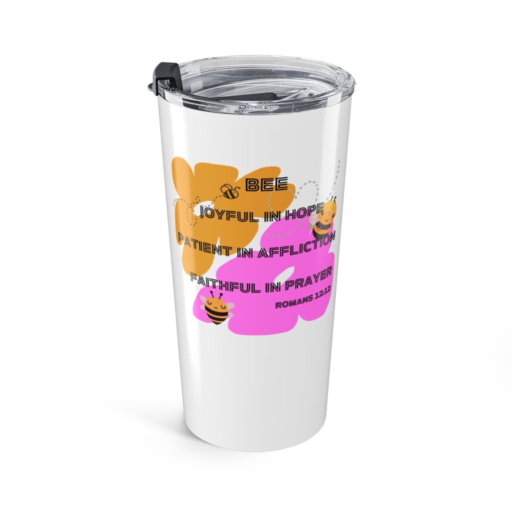 Favorite Verses ~ Be Joyful in Hope Romans 12:12 Tumbler 20oz
