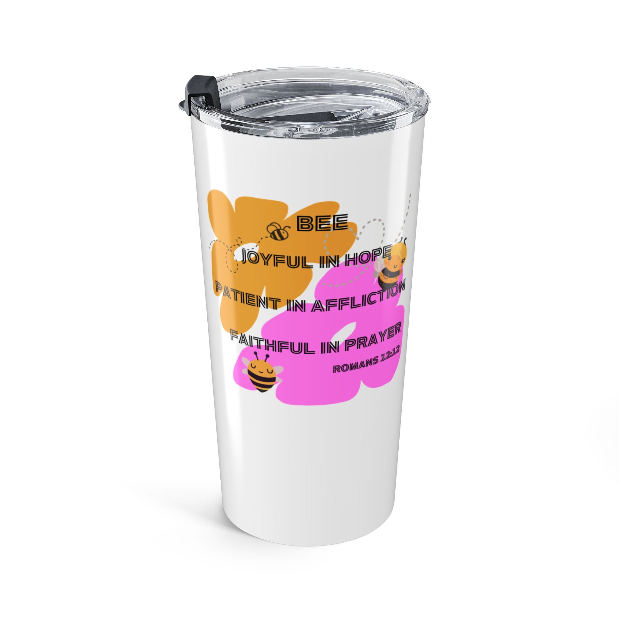 Favorite Verses ~ Be Joyful in Hope Romans 12:12 Tumbler 20oz