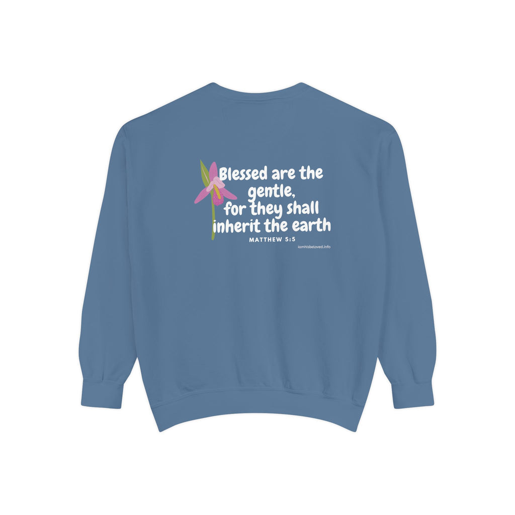 Bee-Attitudes ~ Matthew 5:5 ~ Garment-Dyed Sweatshirt White Letters