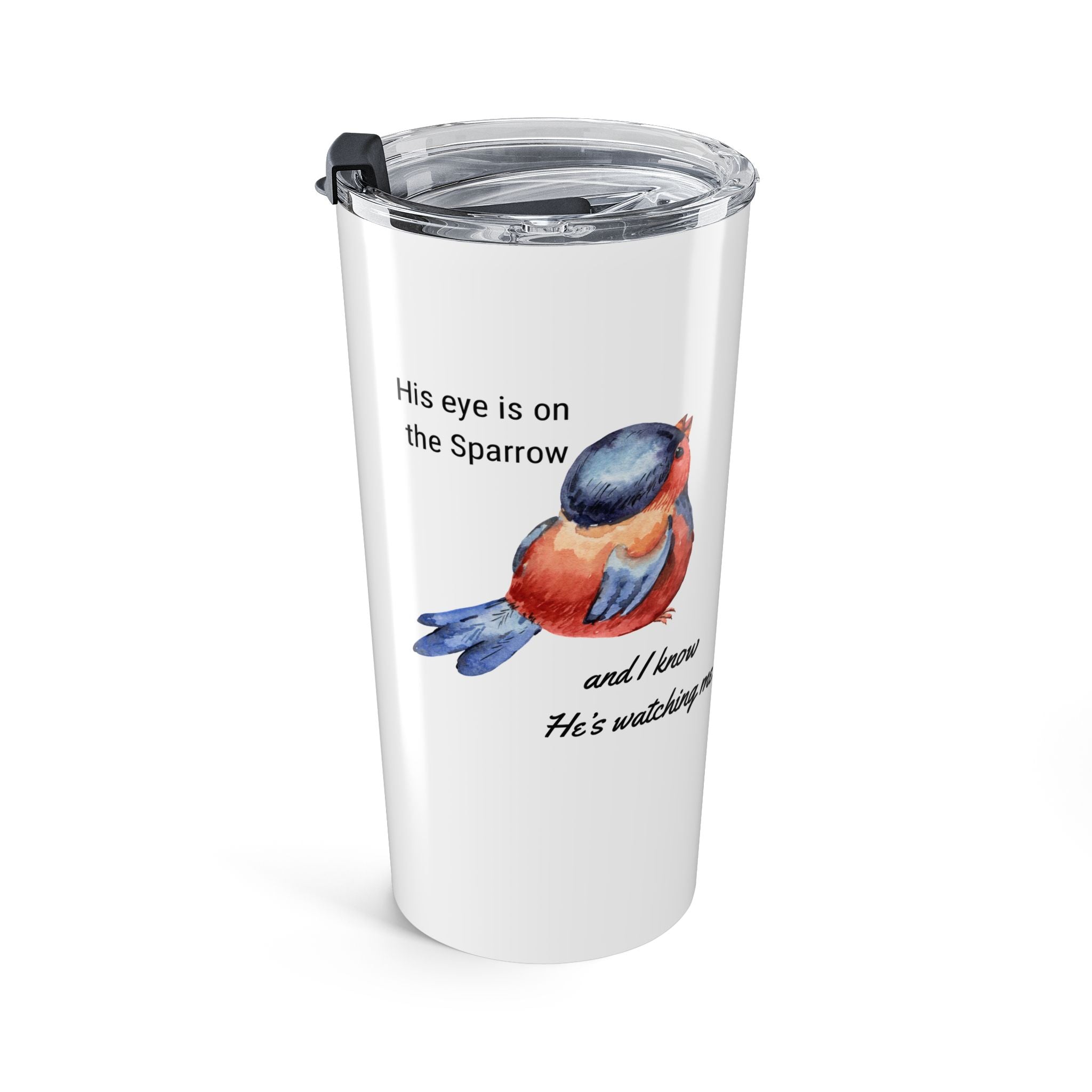 Favorite Hymns~ His Eye is on the Sparrow Tumbler 20oz
