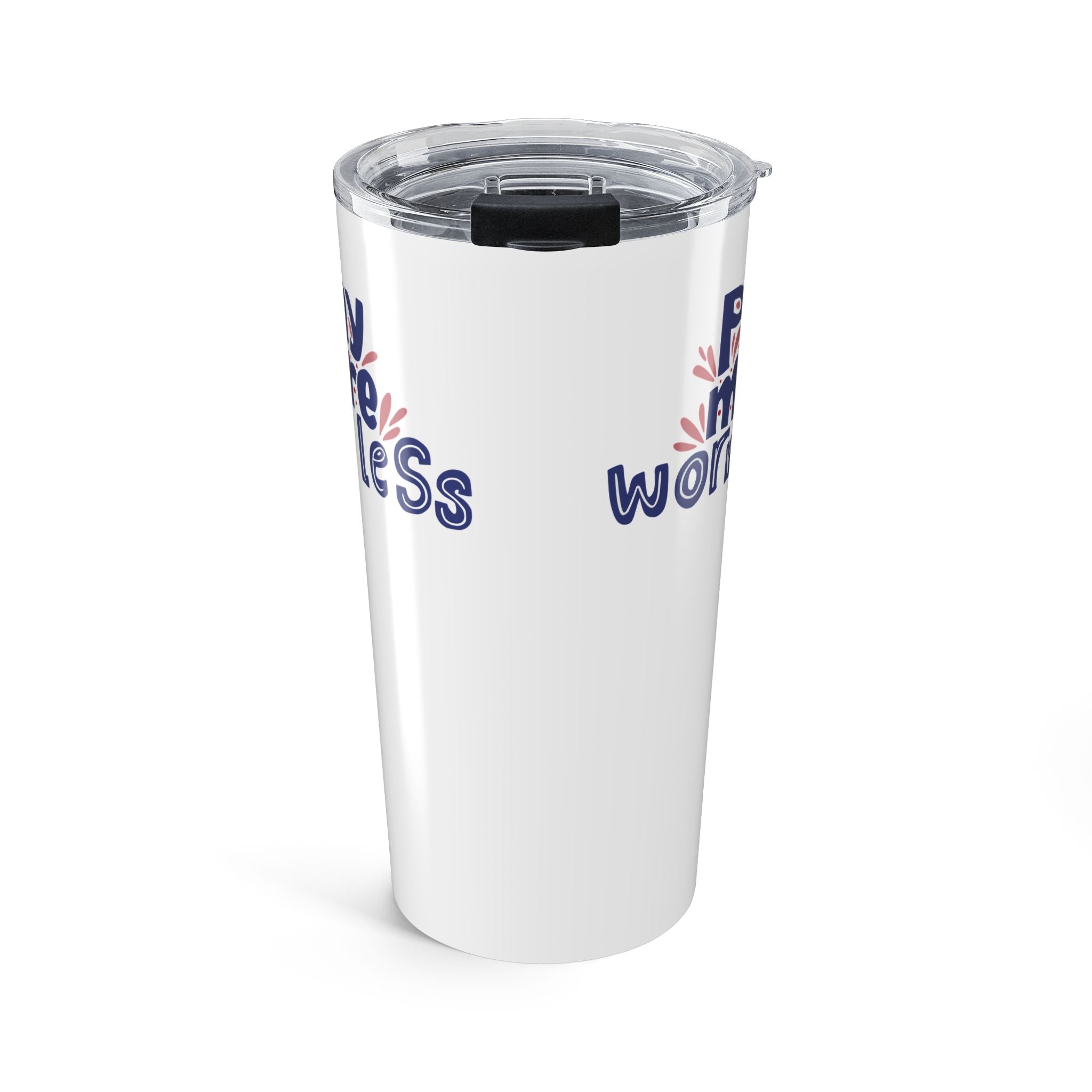 Pray More Worry Less Tumbler 20oz