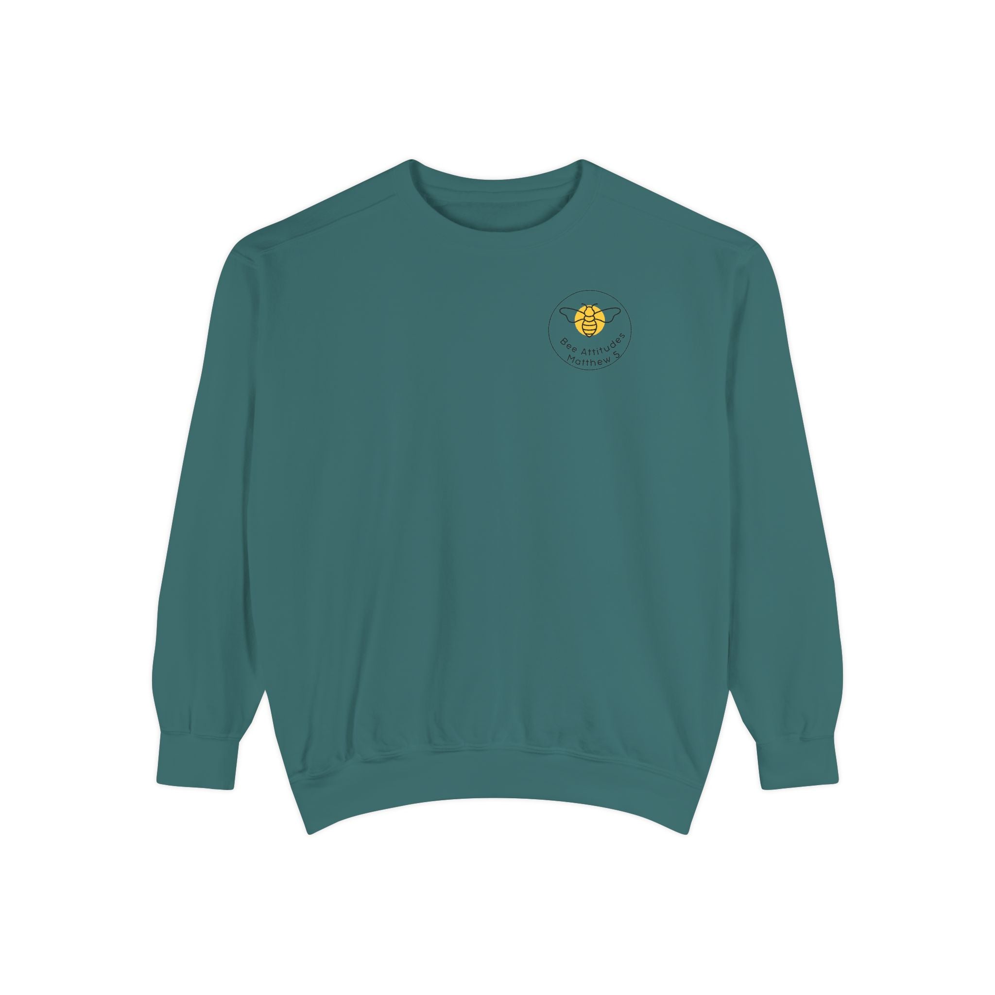 Bee-Attitudes ~ Matthew 5:3 ~ Garment-Dyed Sweatshirt
