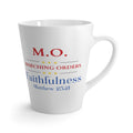 Marching Orders ~ Faithfulness ~ Matthew 25:21 ~  Latte Mug