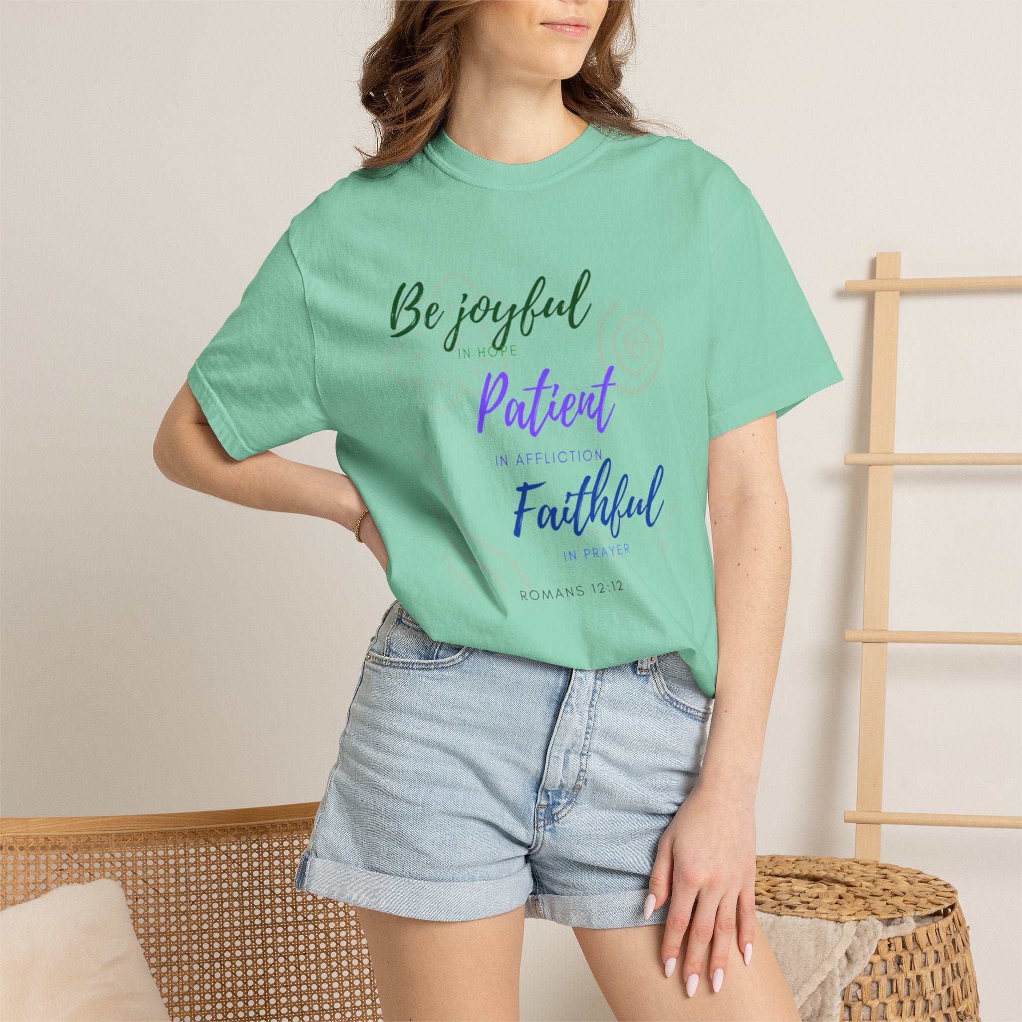 Favorite Verse ~Be Joyful Be Patient Be Faithful ~ Romans 12:12 T Shirt