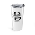 I am His Beloved Tumbler 20oz
