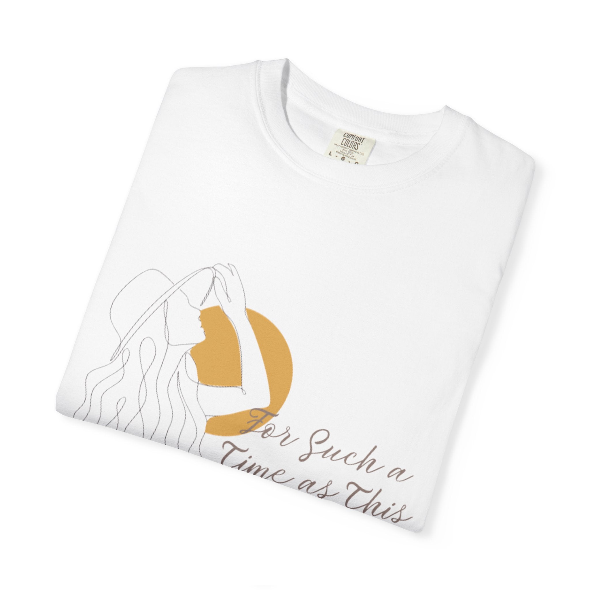 For Such a Time as This T Shirt